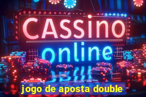 jogo de aposta double